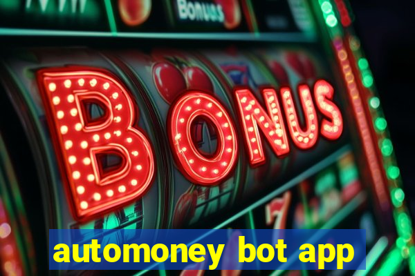 automoney bot app